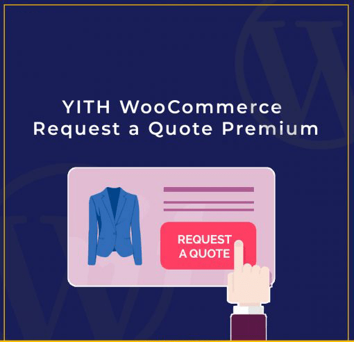 YITH WooCommerce Request a Quote Premium